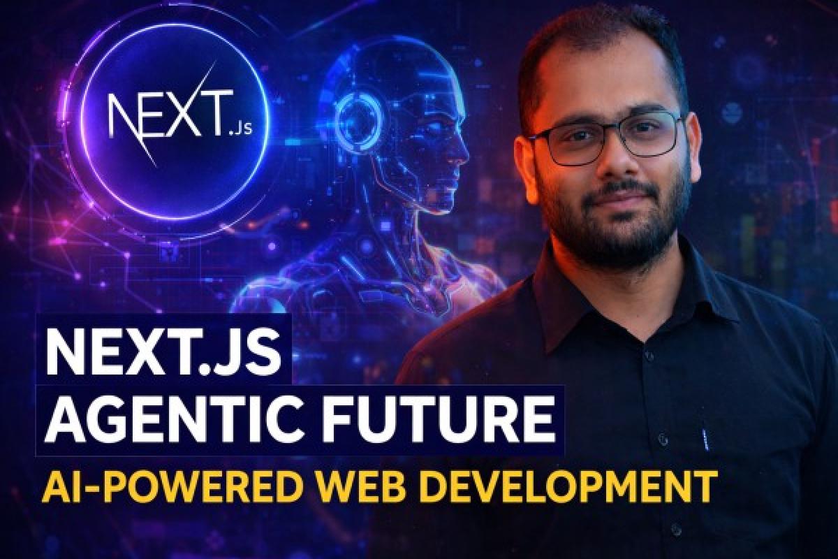 Next.js Agentic Future: AI-Powered Web Development